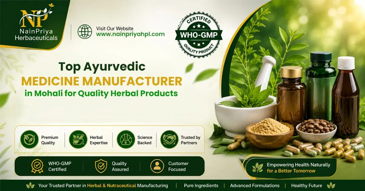 Best Ayurvedic Medicine Manufacturer in Mohali for Quality Herbal Products