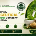 Third Party Nutraceutical Manufacturer Company in Tamil Nadu for Herbal and Health Products